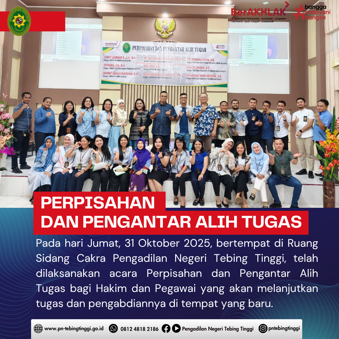 Acara Perpisahan dan Pengantar Alih Tugas Hakim dan Pegawai Pengadilan Negeri Tebing Tinggi